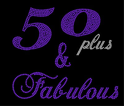 50 (PLUS) & FABULOUS Ladies Top