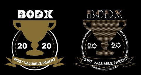 BODX 2020 MOST VALUABLE PARENT Vinyl Shirt