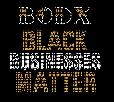 BODX BLACK BUSINESSES MATTER (BBM) Rhinestone Transfer