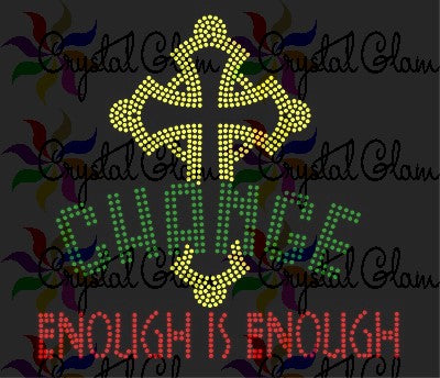 ENOUGH IS ENOUGH - CHANGE CROSS Rhinestone Download File