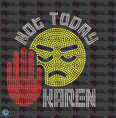 NOT TODAY KAREN ANGRY FACE Rhinestone Mask & Shirt Combo