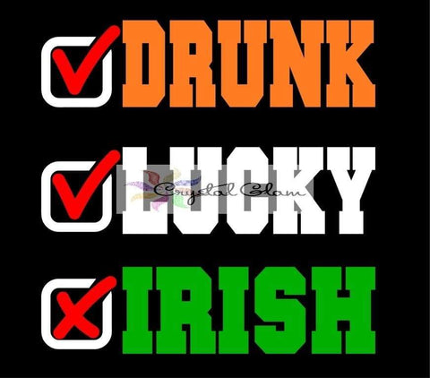 Drunk Lucky Irish Vinyl TRANSFER